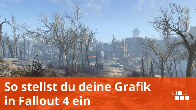 Fallout 4 Grafik Einstellungen