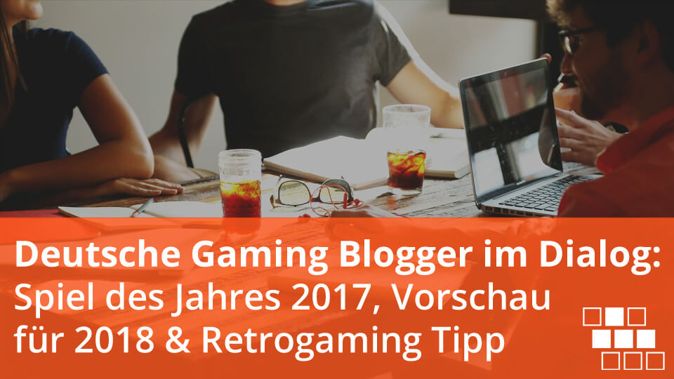 deutsche gaming blogger im dialog 2017 2018 deutsche gaming blogger im dialog 2017 2018
